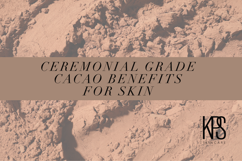 Ceremonial Grade Cacao Benefits for Skin